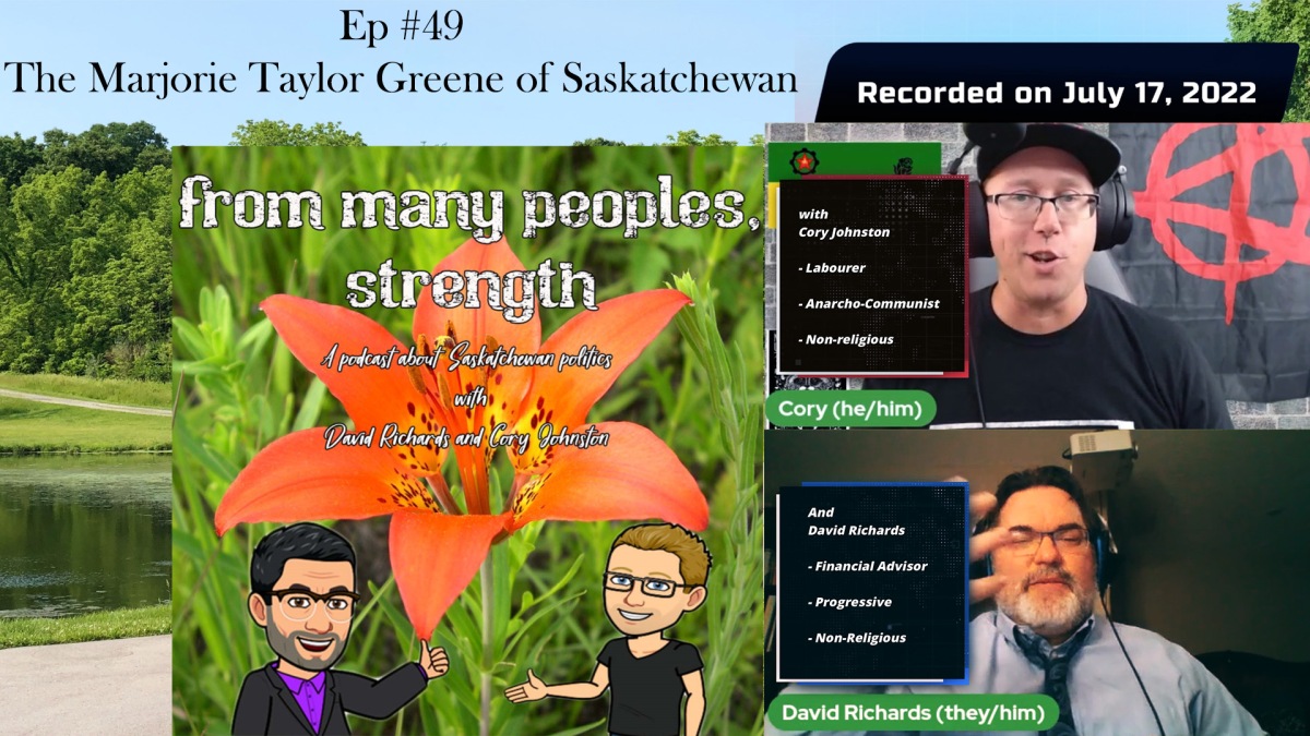 The Marjorie Taylor Greene of Saskatchewan (From Many Peoples, Strength Ep #49)